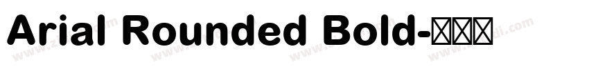 Arial Rounded Bold字体转换